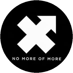 No More of More